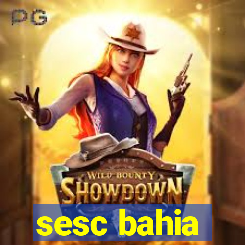 sesc bahia